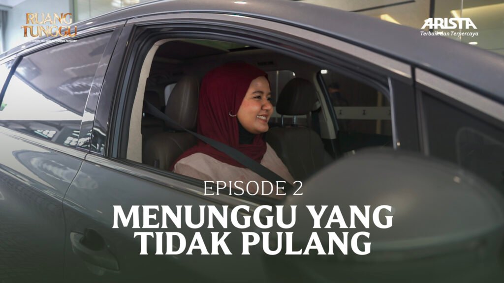 Arista Ramadan Series “Ruang Tunggu” | EP.2 Menunggu yang Tidak Pulang